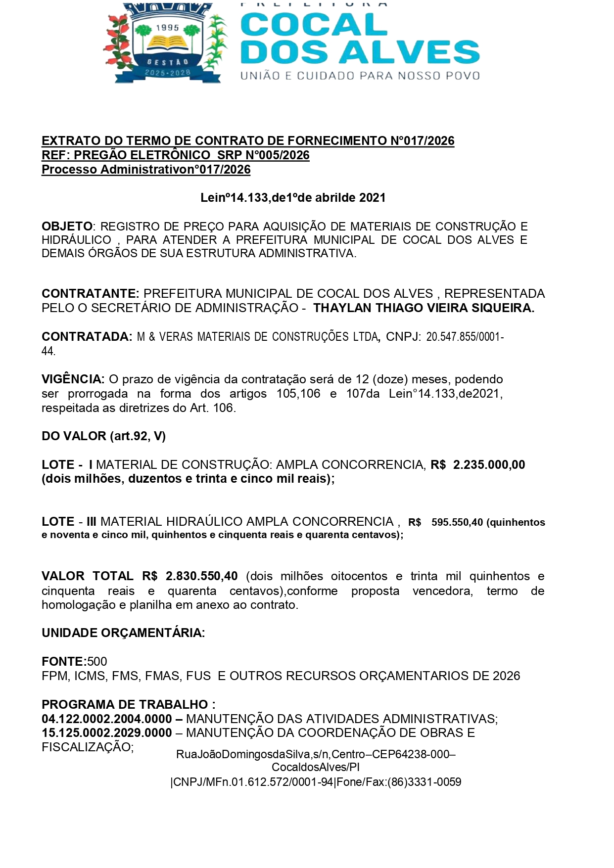 EXTRATO DO TERMO DE CONTRATO DE FORNECIMENTO N°017/2026 REFERENTE AO PREGÃO ELETRÔNICO SRP N°005/2026
